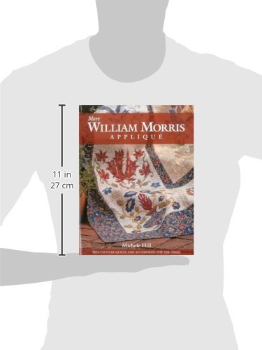 More William Morris Applique: Spectacular Quilts & Accessories for the Home