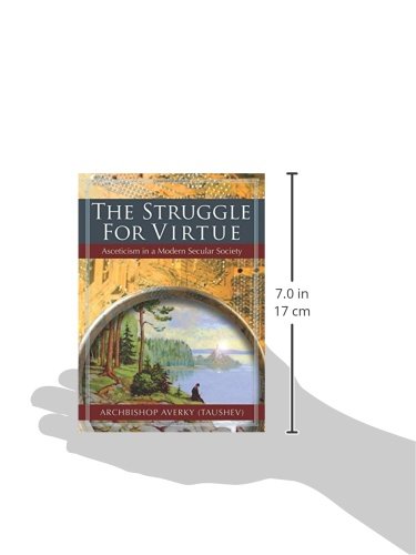 The Struggle for Virtue: Asceticism in a Modern Secular Society