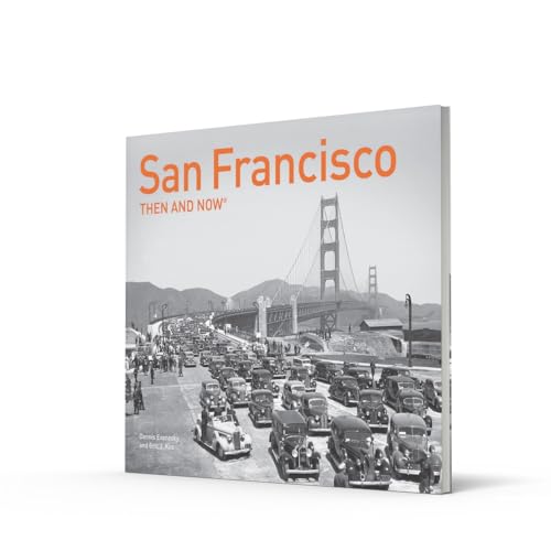 San Francisco Then and Now