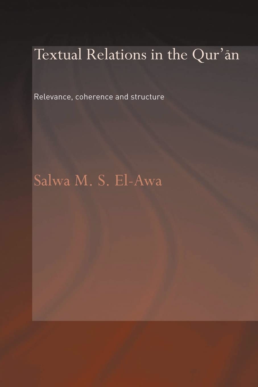Textual Relations in the Qur'an (Routledge Studies in the Qur'an)
