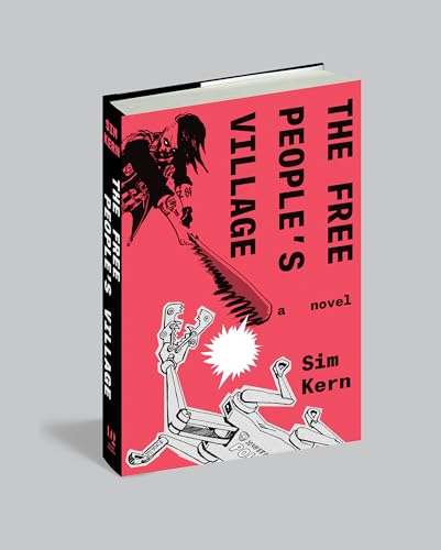 The Free People's Village by Kern, Sim
