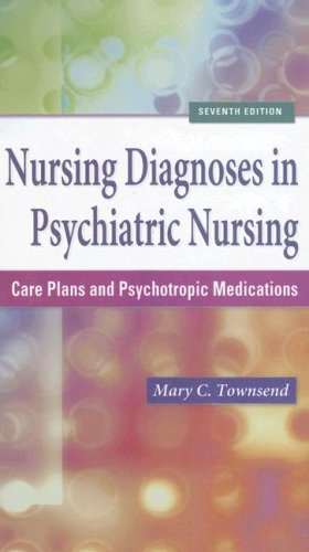 Nursing Diagnoses in Psychiatric Nursing: Care Plans and Psychotropic Medications