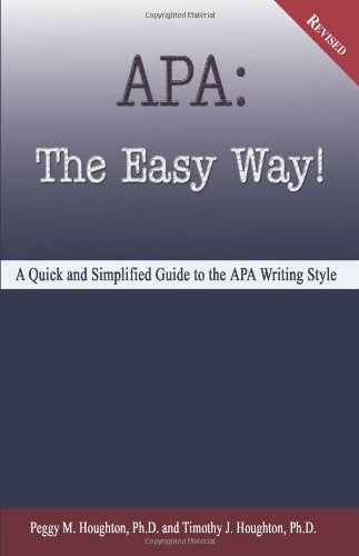 APA: The Easy Way! (for APA 5th edition - NOT for APA 6th edition)