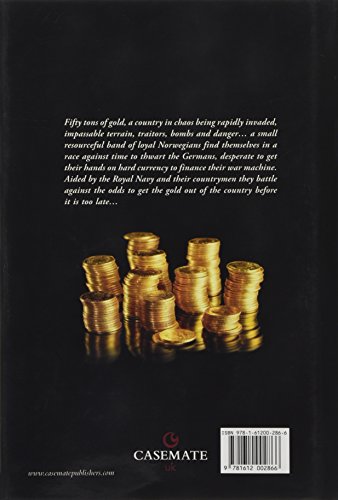 Gold Run: The Rescue of Norways Gold Bullion from the Nazis,