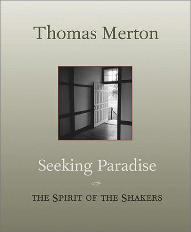 Seeking Paradise: The Spirit of the Shakers