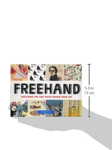 Freehand: Sketching Tips and Tricks Drawn from Art by Birch
