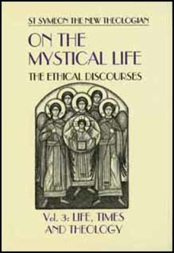 On the Mystical Life: The Ethical Discourses (3)