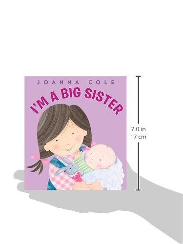 I'm a Big Sister: A Reassuring Family Story About Becoming a Big Sister for Children (Ages 4-8)