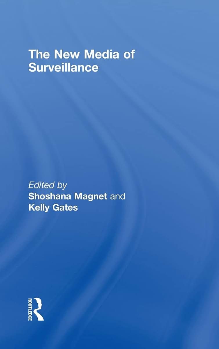 The New Media of Surveillance