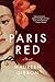 Paris Red: A Novel