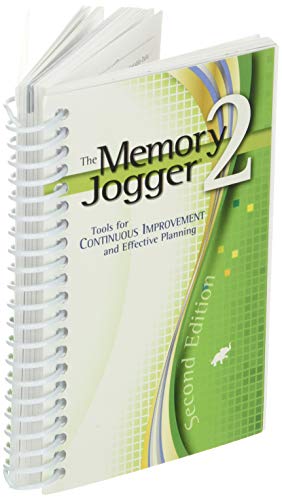 The Memory Jogger 2: Tools for Continuous Improvement and Effective Planning