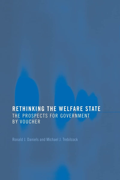 Rethinking the Welfare State: Government by Voucher