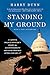 Standing My Ground: A Capitol Police Officer's Fight for Accountability and Good Trouble After January 6th
