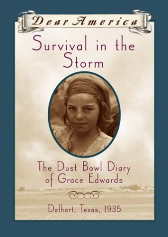 Survival in the Storm: The Dust Bowl Diary of Grace Edwards,