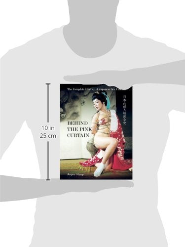 Behind the Pink Curtain: The Complete History of Japanese Sex Cinema