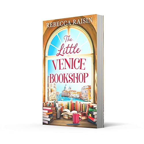 The Little Venice Bookshop: The perfect uplifting and heart-warming romantic comedy to escape with in 2024!