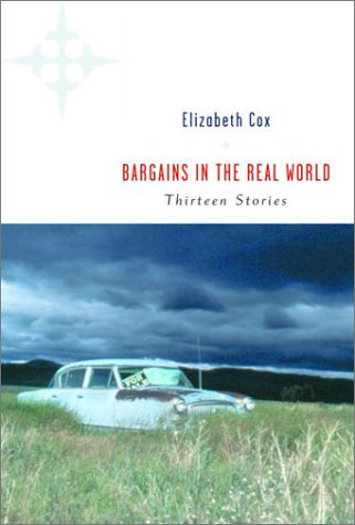Bargains in the Real World: Thirteen Stories