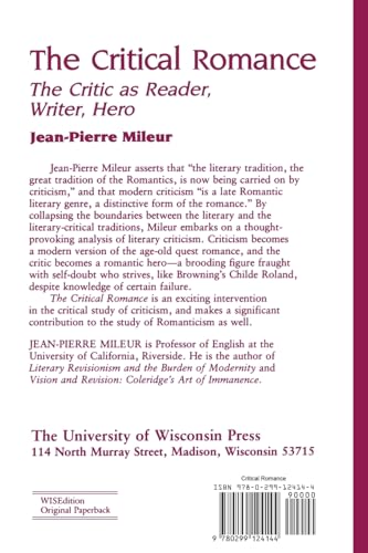 The Critical Romance: The Critic As Reader, Writer, Hero