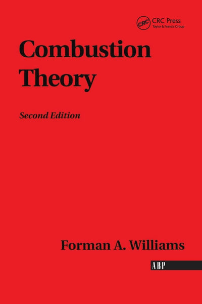 Combustion Theory: Second Edition (Combustion Science and Engineering)