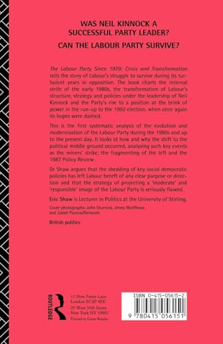 The Labour Party Since 1979: Crisis and Transformation