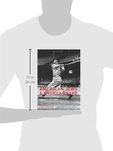 American Jews and America's Game: Voices of a Growing Legacy in Baseball