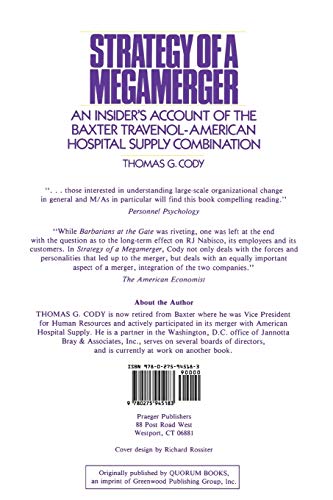 Strategy of a Megamerger: An Insider's Account of the Baxter Travenol-American Hospital Supply Combination (Notre Dame Studies in Law and)