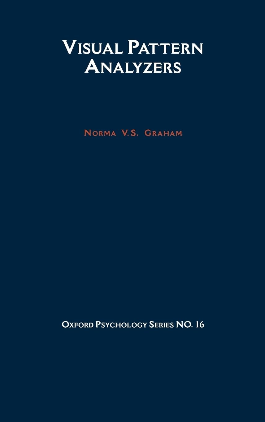 Visual Pattern Analyzers (Oxford Psychology Series)