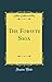 The Forsyte Saga (Classic Reprint)