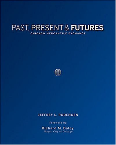 Past, Present & Futures: Chicago Mercantile Exchange