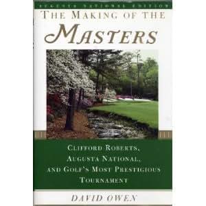 The Making of the Masters SpEd: Clifford Roberts, Augusta Na