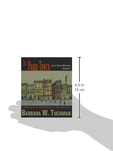 The Proud Tower: A Portrait of the World Before the War, 1890-1914