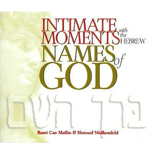 Intimate Moments with the Hebrew Names of God