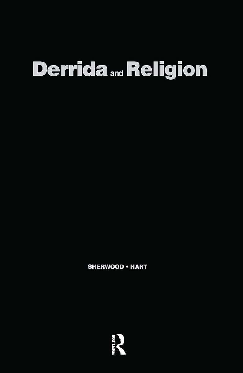 Derrida and Religion: Other Testaments