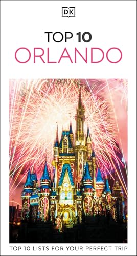 DK Top 10 Orlando: Top 10 lists for your perfect trip, plus an all-weather folded map (Pocket Travel Guide)