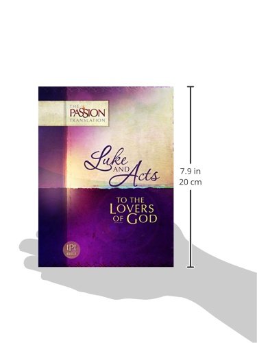 Luke and Acts: To the Lovers of God (Passion Translation)