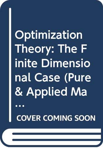 Optimization Theory: The Finite Dimensional Case