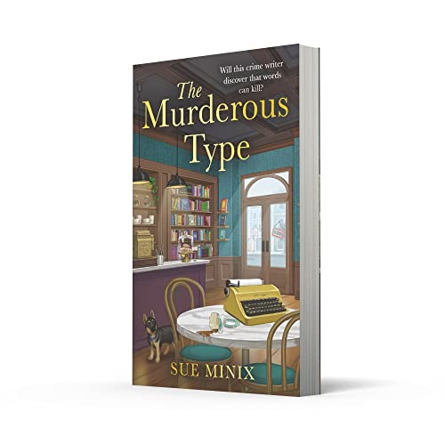 The Murderous Type: A totally gripping and page-turning bookish cozy mystery (The Bookstore Mystery Series)