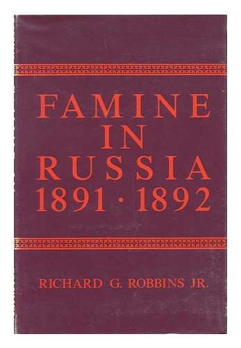 Famine in Russia 1891-92: The Imperial Government Responds T