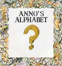 Anno's Alphabet by Anno, Mitsumasa