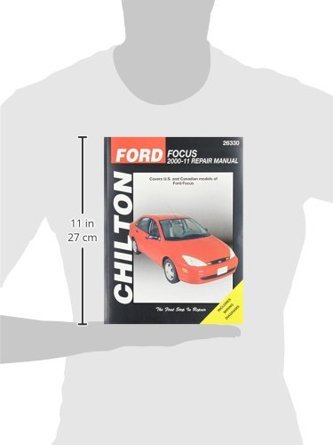Chilton Total Car Care Ford Focus, 2000-2011 Repair Manual (Chilton's Total Car Care)