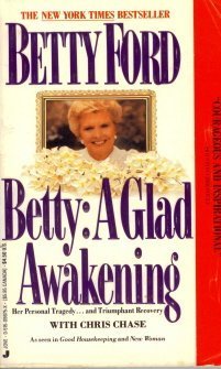 Betty: A Glad Awakening by Ford, Betty