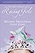 Raising Girls: Learn How to Encourage, Challenge, and Inspire Your Daughter to Discover Who God Is Calling Her to Be