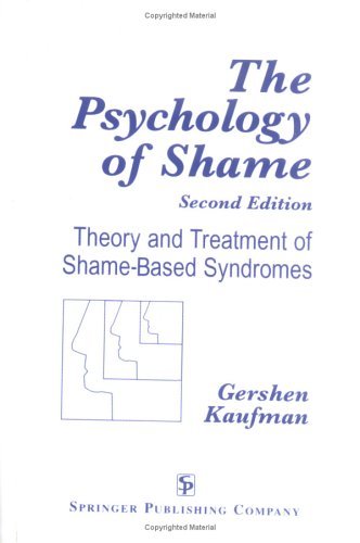 The Psychology of Shame : Theory and Treatment of Shame-Based Syndromes