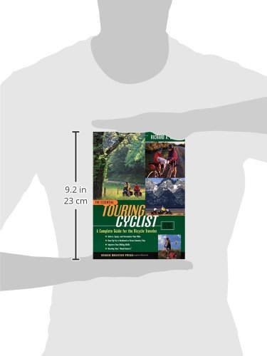 The Essential Touring Cyclist: A Complete Guide for the Bicycle Traveler, Second Edition