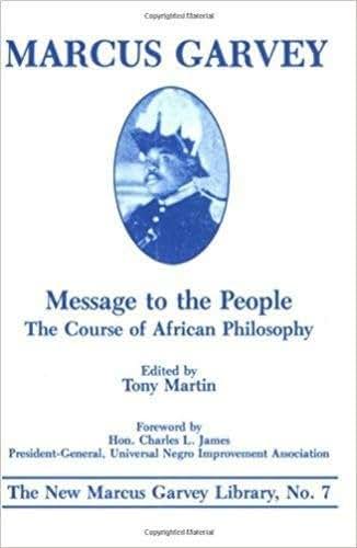 Message to the People: The Course of African Philosophy (The New Marcus Garvey Library ; No. 7)