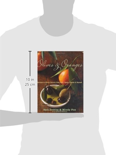 Olives and Oranges: Recipes and Flavor Secrets from Italy, Spain, Cyprus, and Beyond