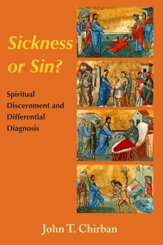 Sickness or Sin?: CHIRBAN Spiritual Discernment and Differential Diagnosis