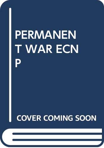 Permanent War Economy: American Capitalism in Decline (A Tou