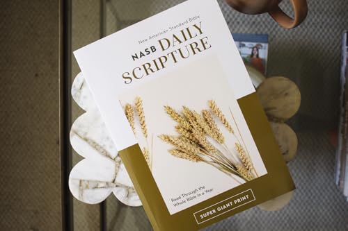 NASB, Daily Scripture, Super Giant Print, Paperback, White/Gold, 1995 Text, Comfort Print: 365 Days to Read Through the Whole Bible in a Year