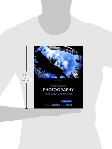 A Short Course in Photography: Film and Darkroom (9th Edition) — back cover